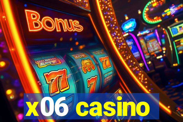 x06 casino